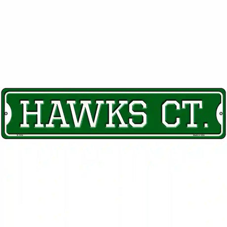 Hawks Ct Novelty Metal Street Sign 18" x 4" (K)