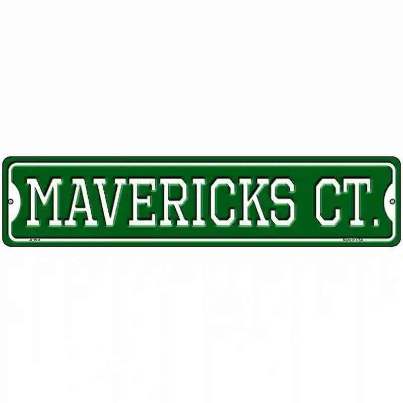 Mavericks Ct Novelty Metal Street Sign 18" x 4" (K)