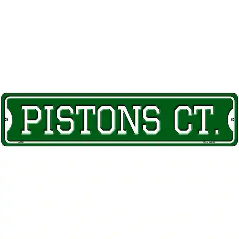 Pistons Ct Novelty Metal Street Sign 18" x 4" (K)