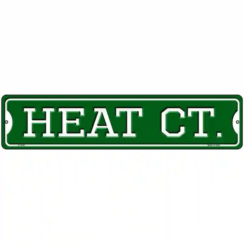 Heat Ct Novelty Metal Street Sign 18" x 4" (K)