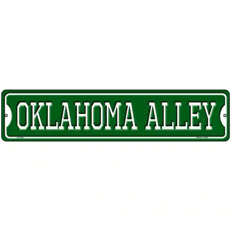 Oklahoma Alley Novelty Metal Street Sign 18" x 4" (K)