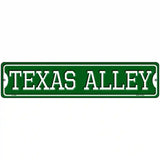 Texas Alley Novelty Metal Street Sign 18" x 4" (K)