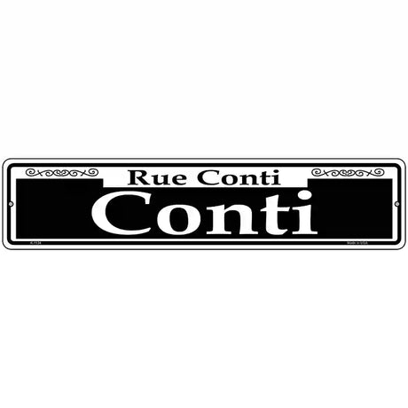 Conti Novelty Metal Street Sign 18" x 4" (K)