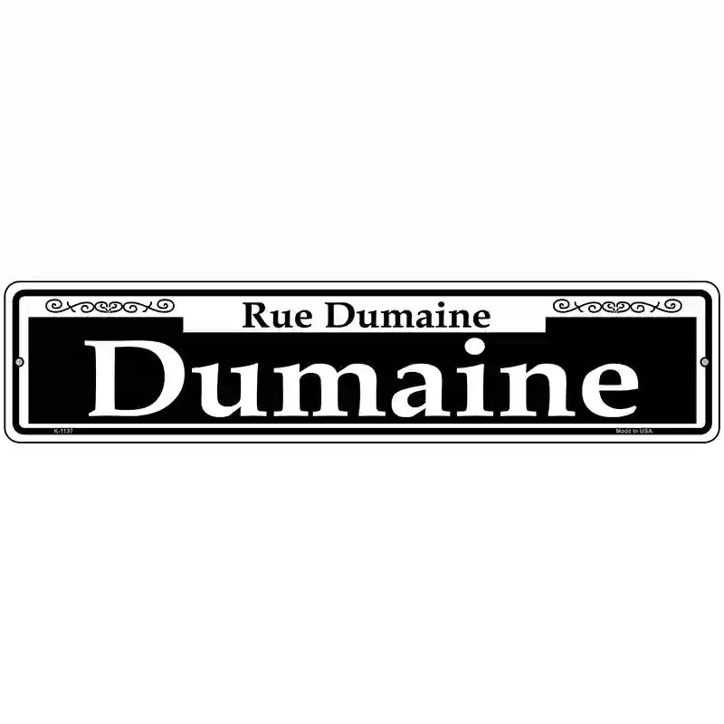 Dumaine Novelty Metal Street Sign 18" x 4" (K)