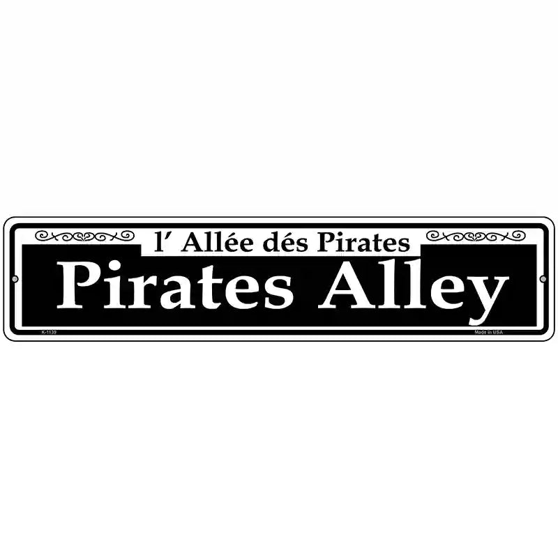 Pirates Alley Novelty Metal Street Sign 18" x 4" (K)