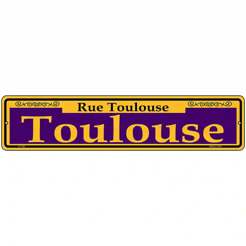 Toulouse Purple Novelty Metal Street Sign 18" x 4" (K)