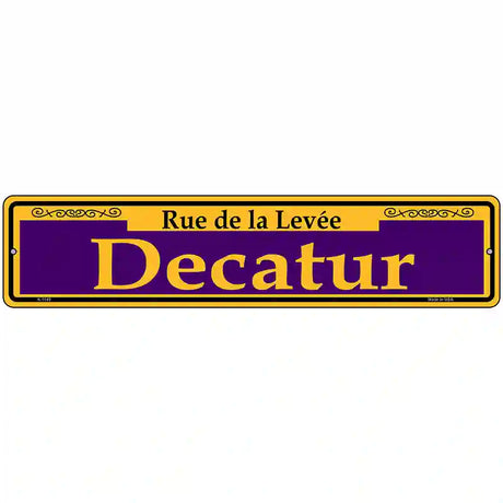 Decatur Purple Novelty Metal Street Sign 18" x 4" (K)