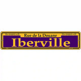 Iberville Purple Novelty Metal Street Sign 18" x 4" (K)