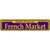 French Market Purple Novelty Metal Street Sign 18" x 4" (K)