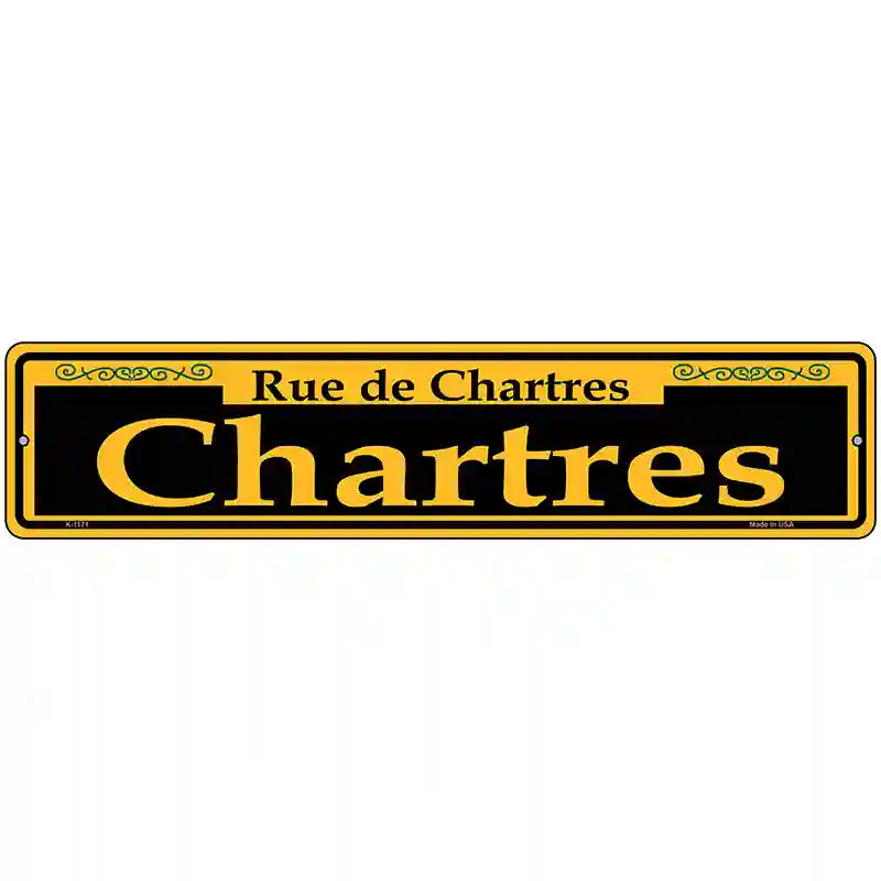 Chartres Yellow Novelty Metal Street Sign 18" x 4" (K)