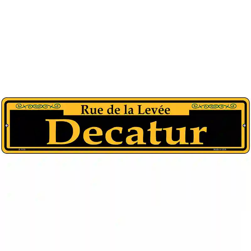 Decatur Yellow Novelty Metal Street Sign 18" x 4" (K)