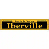 Iberville Yellow Novelty Metal Street Sign 18" x 4" (K)