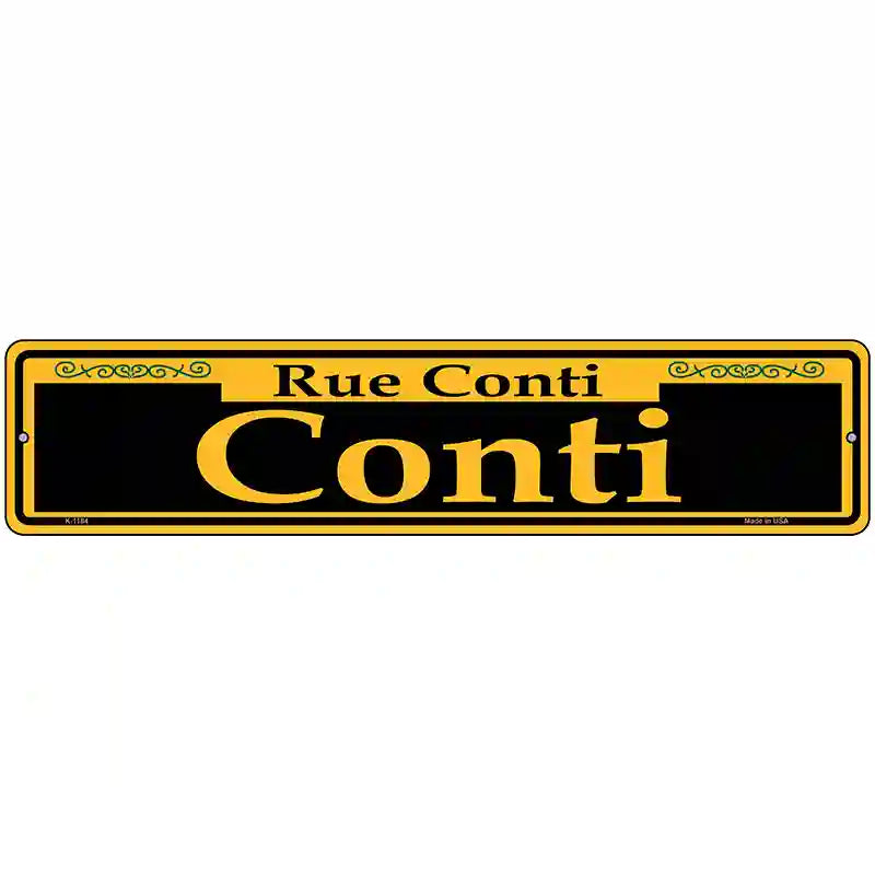 Conti Yellow Novelty Metal Street Sign 18" x 4" (K)