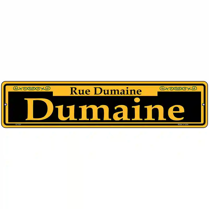 Dumaine Yellow Novelty Metal Street Sign 18" x 4" (K)