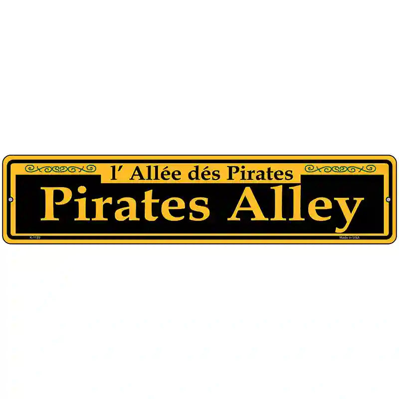 Pirates Alley Yellow Novelty Metal Street Sign 18" x 4" (K)