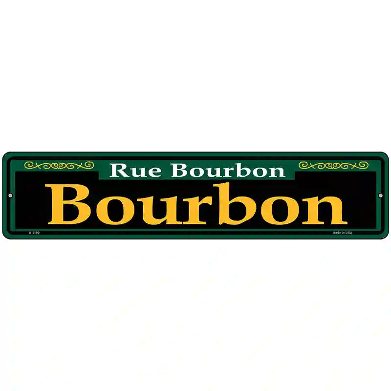 Bourbon Green Novelty Metal Street Sign 18" x 4" (K)