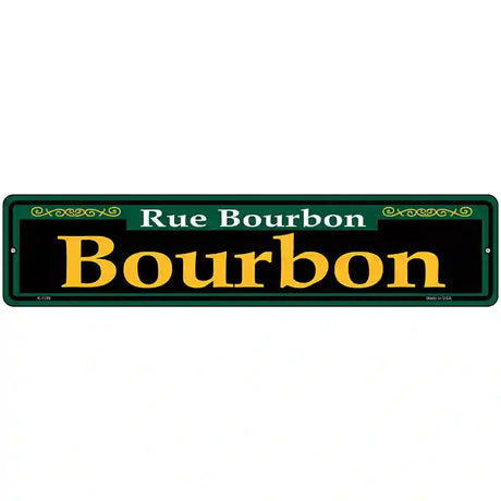 Bourbon Green Novelty Metal Street Sign 18" x 4" (K)