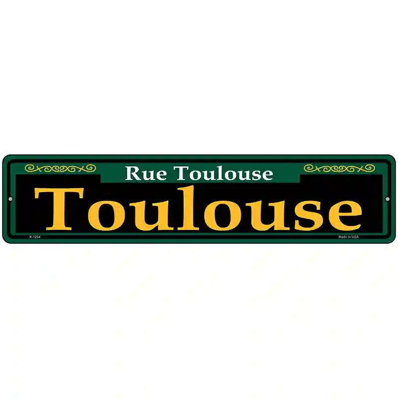 Toulouse Green Novelty Metal Street Sign 18" x 4" (K)