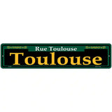 Toulouse Green Novelty Metal Street Sign 18" x 4" (K)