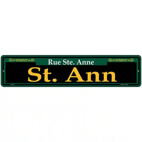 St. Ann Green Novelty Metal Street Sign 18" x 4" (K)