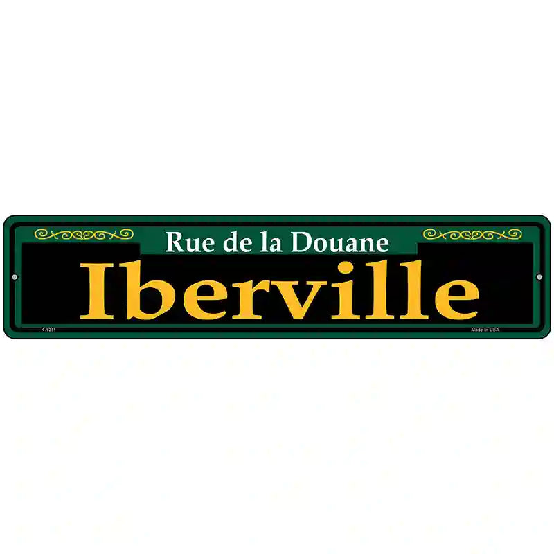 Iberville Green Novelty Metal Street Sign 18" x 4" (K)