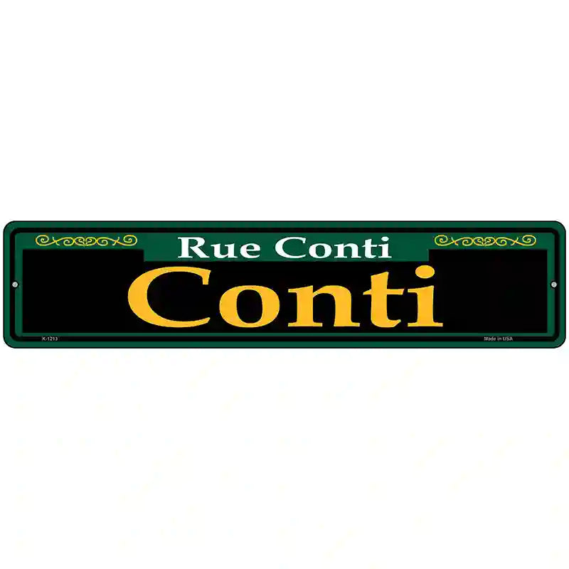 Conti Green Novelty Metal Street Sign 18" x 4" (K)