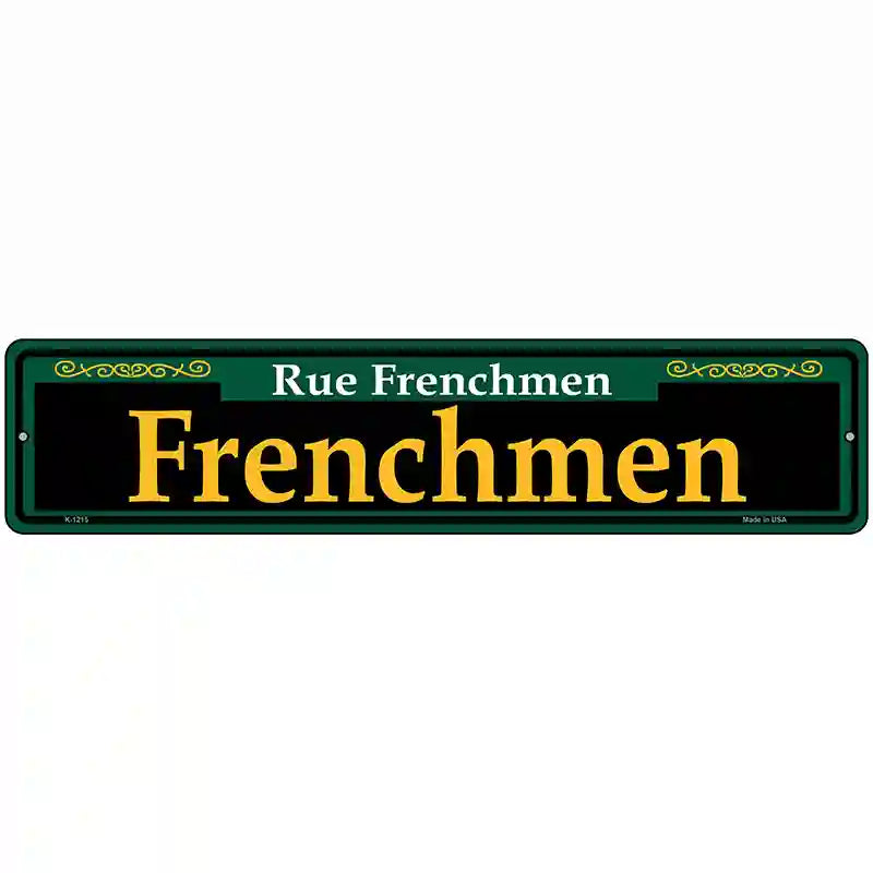 Frenchmen Green Novelty Metal Street Sign 18" x 4" (K)