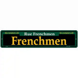 Frenchmen Green Novelty Metal Street Sign 18" x 4" (K)