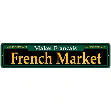 French Market Green Novelty Metal Street Sign 18" x 4" (K)