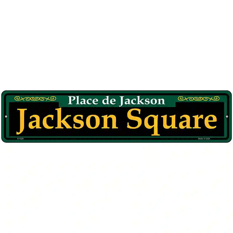 Jackson Square Green Novelty Metal Street Sign 18" x 4" (K)