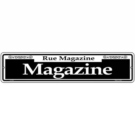 Magazine Novelty Metal Street Sign 18" x 4" (K)