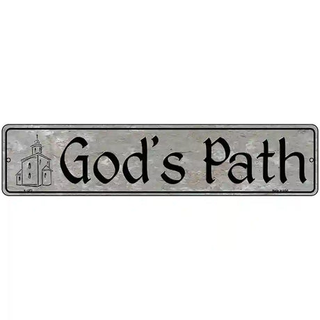 Gods Path Novelty Metal Street Sign 18" x 4" (K)