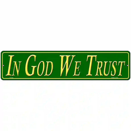 In God We Trust Novelty Metal Street Sign 18" x 4" (K)