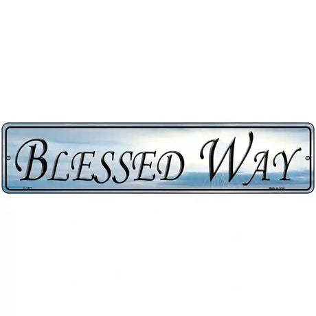 Blessed Way Novelty Metal Street Sign 18" x 4" (K)