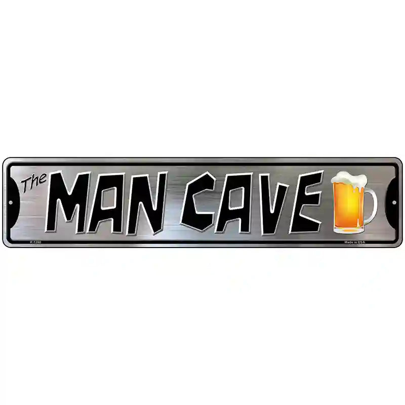 The Man Cave Novelty Metal Street Sign 18" x 4" (K)