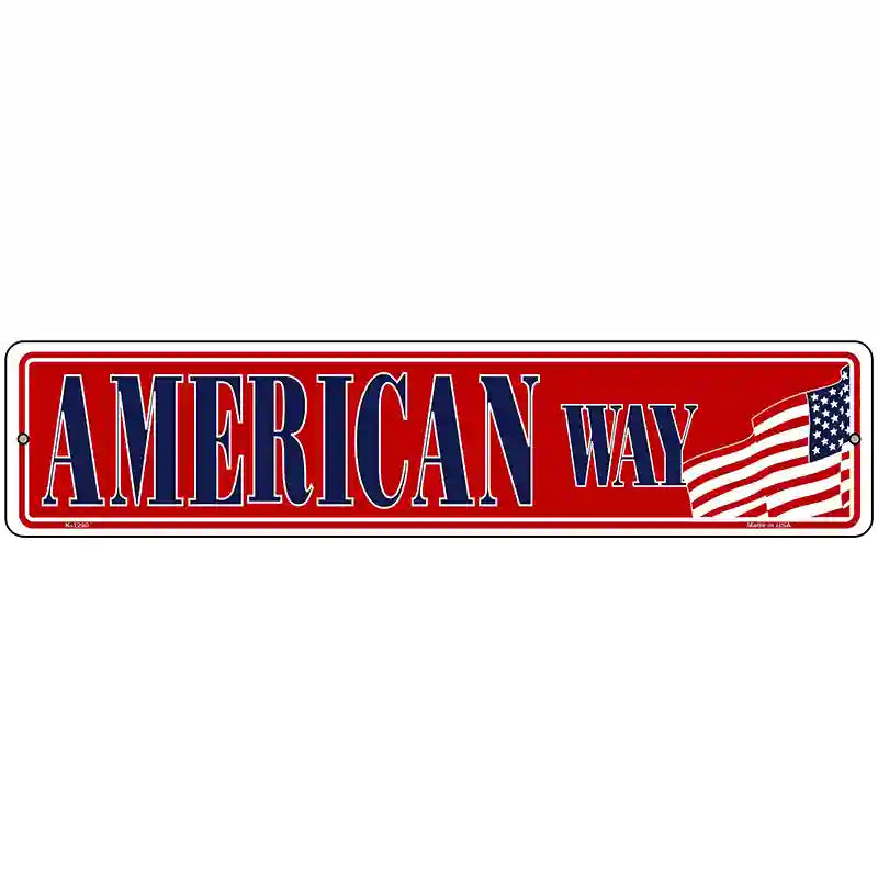 American Way Novelty Metal Street Sign 18" x 4" (K)