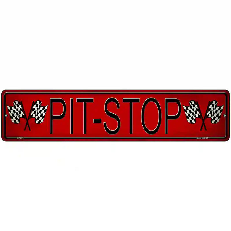 Pit Stop Novelty Metal Street Sign 18" x 4" (K)