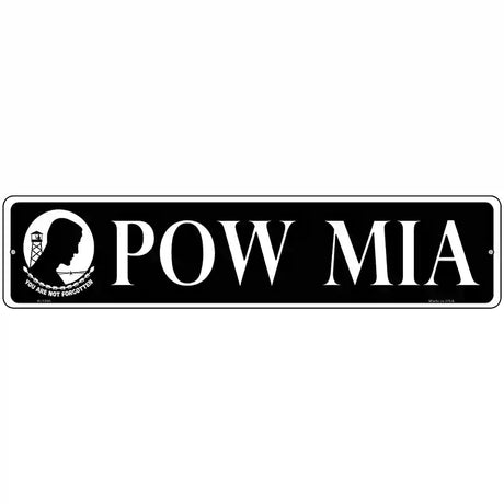 POW MIA Novelty Metal Street Sign 18" x 4" (K)