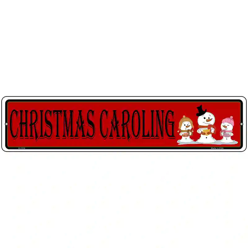 Christmas Caroling Novelty Metal Street Sign 18" x 4" (K)