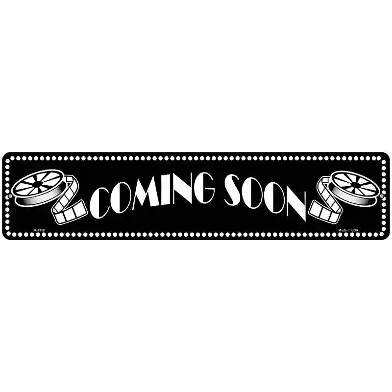 Coming Soon Home Theater Novelty Metal Street Sign 18" x 4" (K)