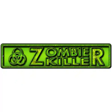 Zombie Killer Green Novelty Metal Street Sign 18" x 4" (K)