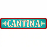 Cantina Teal Novelty Metal Street Sign 18" x 4" (K)