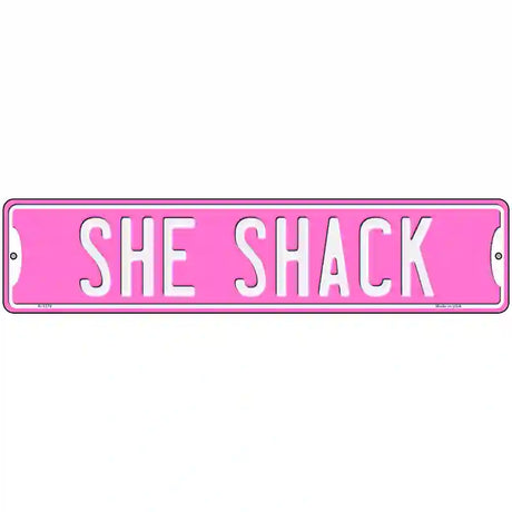 She Shack Novelty Metal Street Sign 18" x 4" (K)