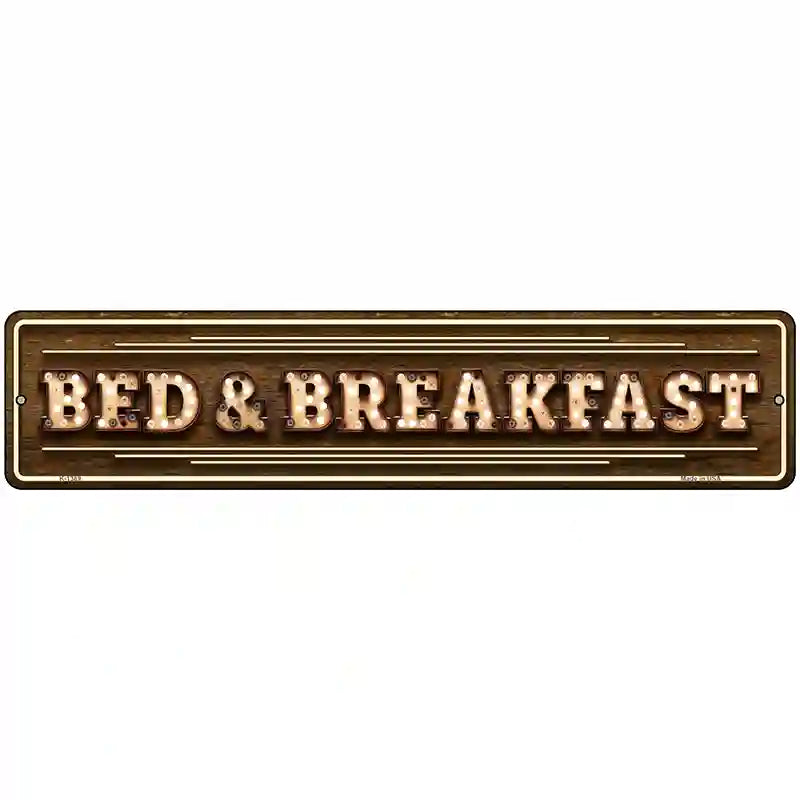 Bed and Breakfast Bulb Lettering Novelty Metal Street Sign 18" x 4" (K)