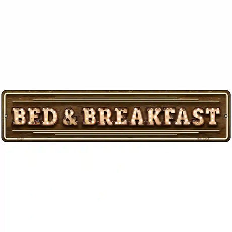 Bed and Breakfast Bulb Lettering Novelty Metal Street Sign 18" x 4" (K)