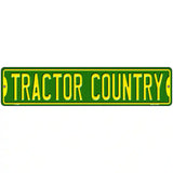 Tractor Country Novelty Metal Street Sign 18" x 4" (K)