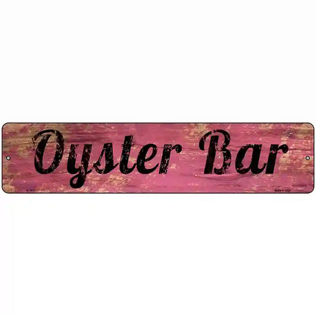 Oyster Bar Novelty Metal Street Sign 18" x 4" (K)