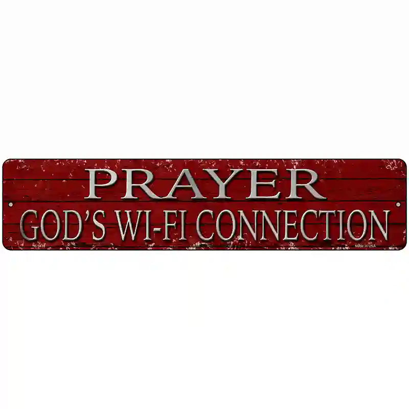 Prayer Gods Wifi Connection Novelty Metal Street Sign 18" x 4" (K)