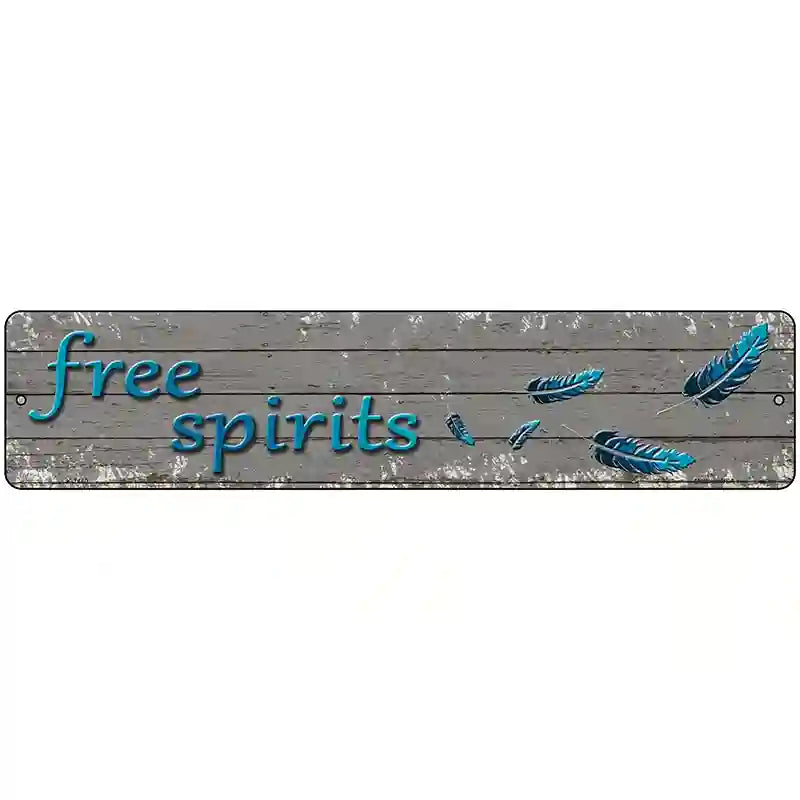 Free Spirits Novelty Metal Street Sign 18" x 4" (K)