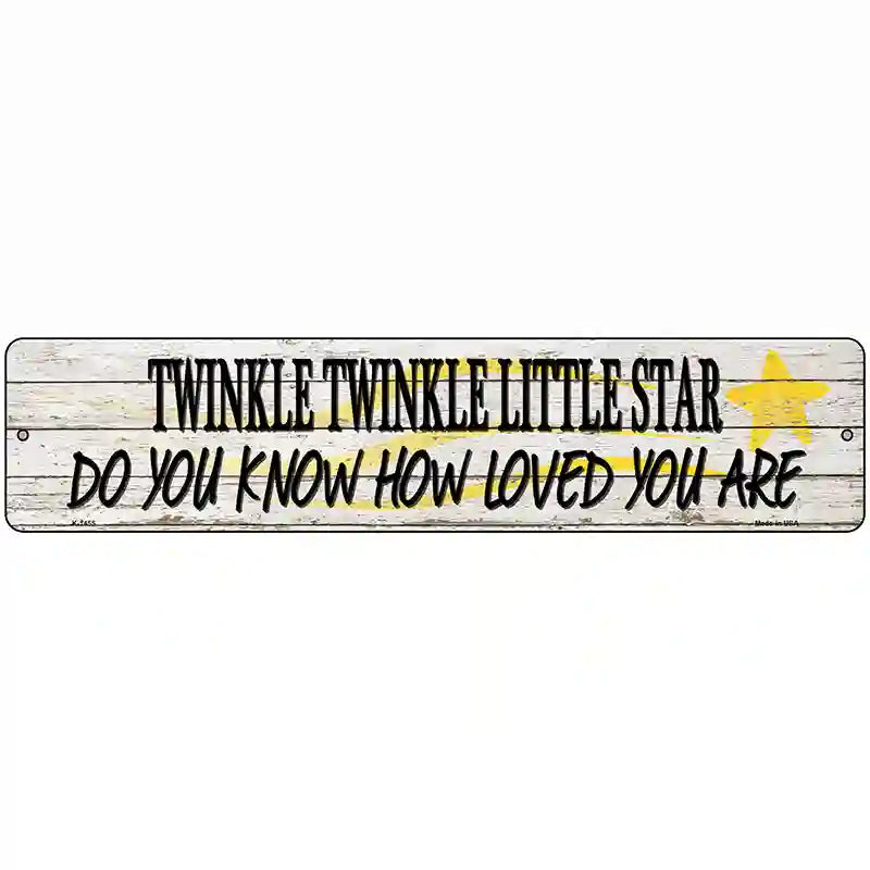 Twinkle Twinkle Little Star Novelty Metal Street Sign 18" x 4" (K)